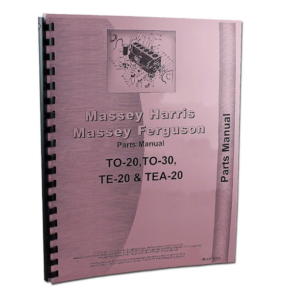 Aftermarket Parts Manual Fits Massey Ferguson Tractor TE20 TEA20 TO20 TO30 REP1747 - main